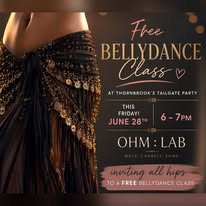 Free Bellydance Class — Thornebrook Tailgate Party at OHM Lab, Gainesville